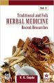 Traditional and Folk Herbal Medicine: Recent Researches Vol. 3: Book by V K Gupta