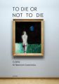 To Die or Not to Die: Book by Colette Ni Reamonn Ioannidou