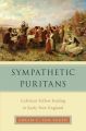 Sympathetic Puritans: Calvinist Fellow Feeling in Early New England: Book by Abram Van Engen