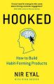 Hooked: How to Build Habit-Forming Products (English) (Hardcover): Book by Nir Eyal