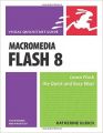 Macromedia Flash 8 for Windows and Macintosh: Visual QuickStart Guide (Visual QuickStart Guides) (English) (Paperback): Book by Katherine Ulrich