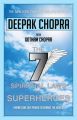 Seven Spiritual Laws of Superheroes: Book by Deepak Chopra