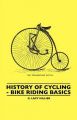 History Of Cycling - Bike Riding Basics: Book by G. Lacy Hillier
