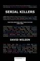 Serial Killers: Hunting Britons and Their Victims, 1960 to 2006: Book by David Wilson