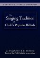 The Singing Tradition of Child's Popular Ballads: Book by Bertrand Harris Bronson
