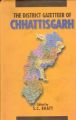 The District Gazetteers of Chhattisgarh: Book by S.C. Bhatt