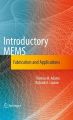 Introductory MEMS: Fabrication and Applications (English) 1st Edition (Paperback): Book by Adams M. Thomas