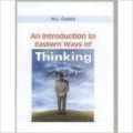 Introduction to Eastern Ways of Thinking (An): Book by N.L. Gupta