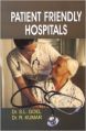 Patient friendly hospitals (Hardcover): Book by S. L. Goel