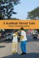 A kathali street tale: Book by Arjun Chandrasekhar