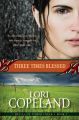 Three Times Blessed: Book by Lori Copeland