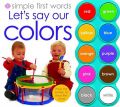 Let's Say Our Colors: Book by Roger Priddy