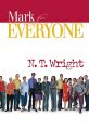 Mark for Everyone: Book by N T Wright