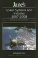 Jane's Space Systems and Industry 2007-2008 (Jane's Space Directory) (English) 23 Rev ed Edition (Hardcover): Book by JANES