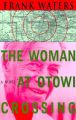 The Woman at Otowi Crossing: Book by Frank Waters