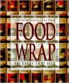 FOOD WRAP : PACKAGES THAT SELL (S): Book by Heller