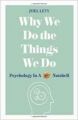 Why We Do the Things We Do (English) (Paperback): Book by Joel Levy