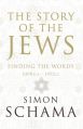 The Story of the Jews: Book by Simon Schama