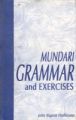 Mundari Grammar And Exercises: Book by J. B. Hoffmann