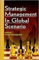 Strategic Management in Global Scenario, 328pp., 2013 (English): Book by Vivek Deolankar