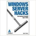 Windows Server Hacks: 100 IndustrialStrength Tips & Tools , 328 Pages 1st Edition (English) 1st Edition: Book by Holger Rathgeber John Kotter Oliver Wyman