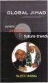 Global Jihad: Current Patterns and Future Trends (English) : Book by Rajeev Sharma