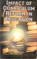 Impact of Curriculum Reforms In Education: Book by Sarita & Monika