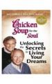 Chicken Soup for the Soul: Unlocking the Secrets to Living Your Life: Book by Jack Canfield