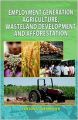 Employment Generation: Agriculture, Wasteland Development and Afforestation (English): Book by Clifton G. Overholser