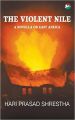 The Violent Nile- A Novella on East Africa: Book by Hari Prasad Shrestha