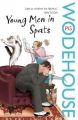 Young Men in Spats: Book by P. G. Wodehouse