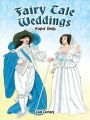 Fairy Tale Weddings Paper Dolls: Book by Tom Tierney