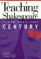 Teaching Shakespeare into the Twenty-first Century