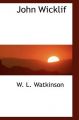 John Wicklif: Book by W L Watkinson