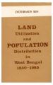 Land Utilisation and Population Distribution: A Case Study of West Bengal 1850-1985: Book by Sen, Jyotirmoy