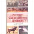 Movement and Locomotion in Animals (English) 1st Edition (Hardcover): Book by Ashok Kumar