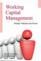 Working Capital Management : Strategic Techniques and Choices: Book by Bhavesh P. Chadamiya