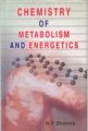 Chemistry of Metabolism And Energetics: Book by N.P. Sharma