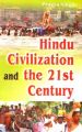 Hindu Civilization and the 21st Century (English) (Hardcover): Book by P Singh