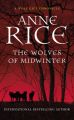 Wolves of Midwinter, The: Book by Anne Rice