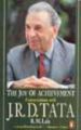 The Joy of Achievement : A Conversation with J.R.D.Tata (English): Book by R. M., Lala