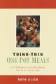 Think Thin One-Pot Meals: Book by Ruth Glick