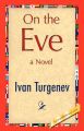 On the Eve: Book by Ivan Sergeevich Turgenev