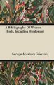 A Bibliography Of Western Hindi, Including Hindostani: Book by George Abraham Grierson