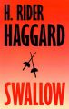 Swallow: A Tale of the Great Trek: Book by H. Rider Haggard