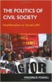 The Politics of Civil Society: Neoliberalism or Social Left?: Book by Fred Powell