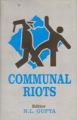 Communal Riots: Book by N.L. Gupta