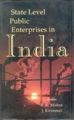 State Level Public Enterprises In India: Book by R. K. Mishra