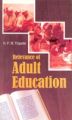 Relevance of Adult Education (English) (Hardcover): Book by                                                      Dr. O.P.M. Tripathi, completed his M. Sc. (Physics) in 1977, M. Ed. in 1979 and Ph. D. in 1999 from the University of Gorakhpur. He has been associated with the University Adult Education programme since its inception in 1980. He is continuing as In-charge Director of the Department of Adult, Contin... View More                                                                                                   Dr. O.P.M. Tripathi, completed his M. Sc. (Physics) in 1977, M. Ed. in 1979 and Ph. D. in 1999 from the University of Gorakhpur. He has been associated with the University Adult Education programme since its inception in 1980. He is continuing as In-charge Director of the Department of Adult, Continuing and extension Education since January 1990. He has been actively participating in various regional/national/international seminars on the subject of Adult Education, Continuing and Extension. He is credited with bringing vocational training like computer course and Fashion Designing courses under the Continuing Education programme of the Deen Dayal Upadhyay Gorakhpur University. He is credited with bringing vocational training like computer courses and Fashion Designing courses under the Continuing Education programme of the Deen Dayal Upadhyay Gorakhpur University. He has been decorated with three awards for his work in the areas of training of various categories of key functionaries, and strengthening the Adult Education and Continuing Education programmes. He has so far received the UNESCO National Literacy Mission Award in 2002, for outstanding contribution to Adult and Continuing Education, Sardar Patel National Award for Literacy in 2004, and the VIJAYSHREE Award for meritorious services, outstanding performance and remarkable role in 2005. 