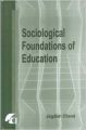 Sociological Foundations of Education (English): Book by Jagdish Chand